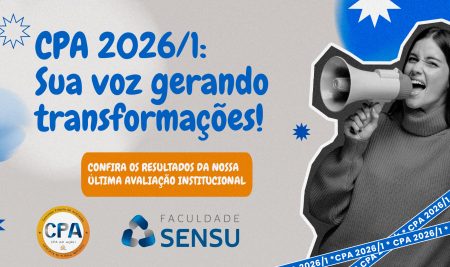 Faculdade SENSU divulga resultados da Autoavaliação Institucional 2026/1